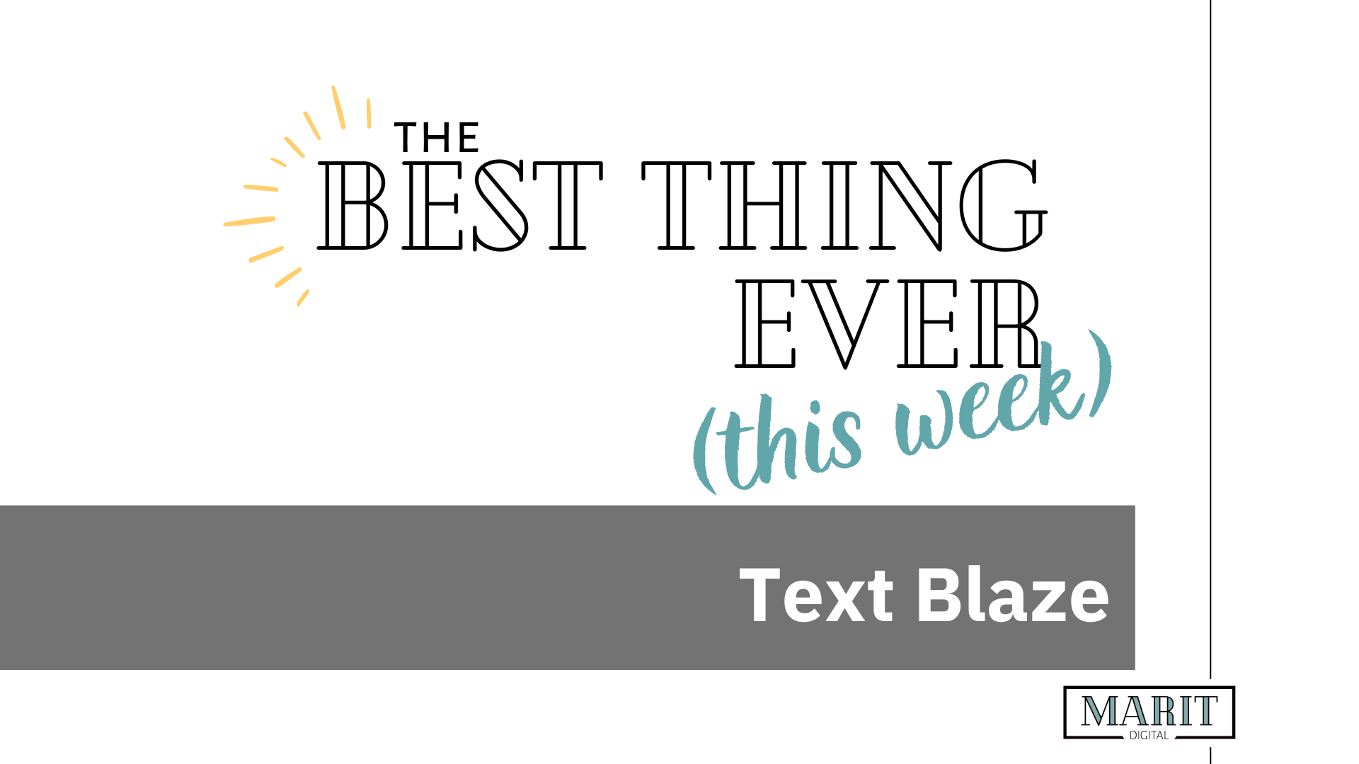 Best Thing Ever: Text Blaze
